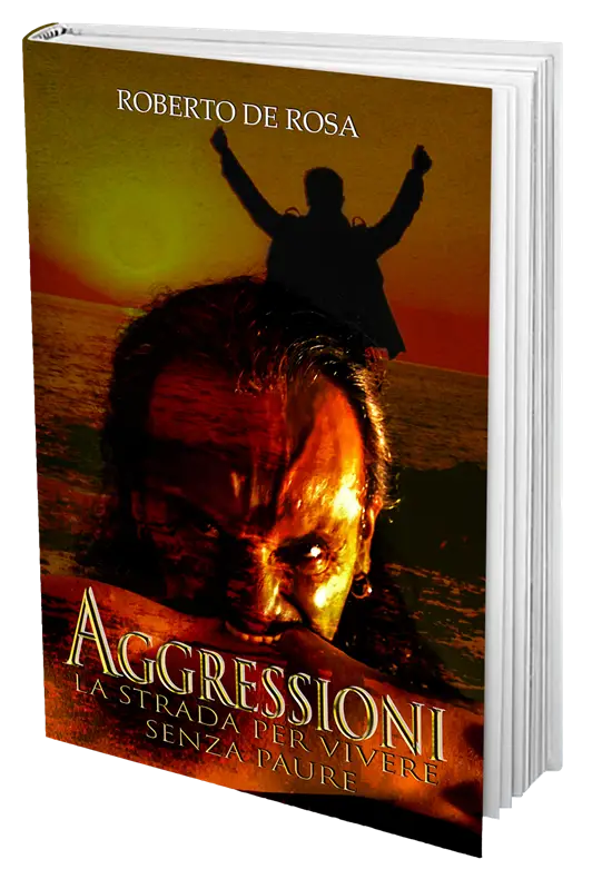 Copertina libro Aggressioni la strada per vivere senza paure di GM Roberto De Rosa